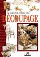 Il grande libro del découpage  - Libro Demetra 2000, Lavori femminili | Libraccio.it