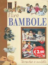 Fare bambole. Tecniche e modelli