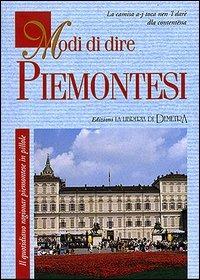 Modi di dire piemontesi - Pier Giorgio Viberti - Libro Demetra 2001 | Libraccio.it