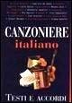 Canzoniere italiano. Testi e accordi  - Libro Demetra 1999, Musica | Libraccio.it