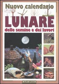 Nuovo calendario lunare delle semine e dei lavori  - Libro Demetra 2001, Piccole perle | Libraccio.it