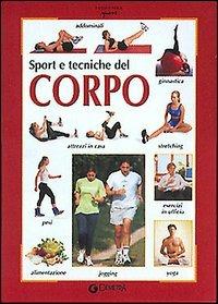 Sport e tecniche del corpo  - Libro Demetra 2001, Piccole perle | Libraccio.it