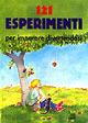 Centoventuno esperimenti  - Libro Demetra 2001, L'isola che non c'è | Libraccio.it