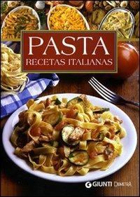 Pasta. Recetas italianas  - Libro Demetra 2003, Sapori d'Italia | Libraccio.it