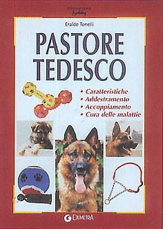 Pastore tedesco - Eraldo Tonelli - Libro Demetra 2003, Piccole perle | Libraccio.it