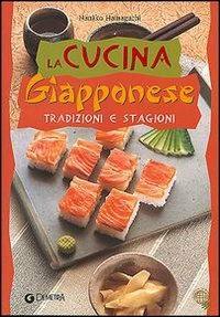 La cucina giapponese - Nanako Hamaguchi - Libro Demetra 2003 | Libraccio.it