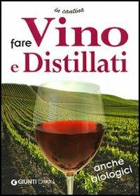 La cantina ideale. Fare vino e distillati  - Libro Demetra 2003 | Libraccio.it