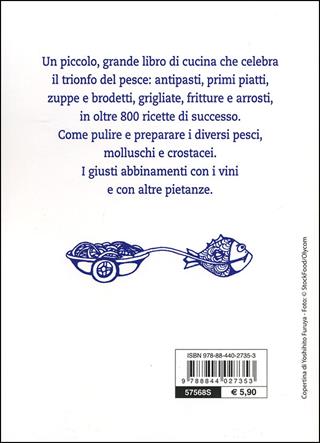 Il cucchiaio azzurro. La bibbia della cucina di pesce - Silvana Franconeri - Libro Demetra 2012, Pocket | Libraccio.it
