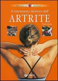 Artrite. Il trattamento dietetico - Pietro Semino - Libro Demetra 2003, Naturalmente medicina | Libraccio.it