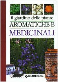Il giardino delle piante aromatiche e medicinali  - Libro Demetra 2006, Pollice verde | Libraccio.it