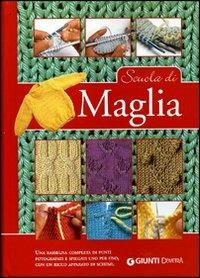 Scuola di maglia  - Libro Demetra 2005, Creare classic | Libraccio.it