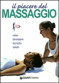 Il piacere del massaggio zonale. Relax benessere tecniche salute  - Libro Demetra 2005, Piccole perle | Libraccio.it