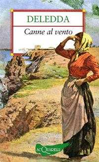 Canne al vento - Grazia Deledda - Libro Demetra 2006, Acquarelli | Libraccio.it