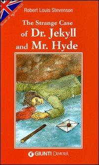 The strange case of Dr Jekyll and Mr Hyde - Robert Louis Stevenson - Libro Demetra 2006, Scuola di inglese. Testi | Libraccio.it