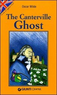 The Canterville ghost - Oscar Wilde - Libro Demetra 2006, Scuola di inglese | Libraccio.it