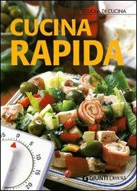 Cucina rapida per tutti i giorni  - Libro Demetra 2006, Scuola di cucina | Libraccio.it