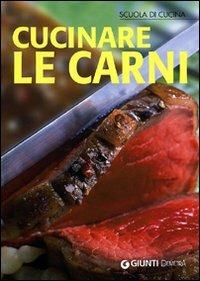 Cucinare le carni  - Libro Demetra 2006, Scuola di cucina | Libraccio.it