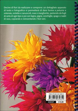 Fiori di stoffa, di carta e...  - Libro Demetra 2006, Praticissimi | Libraccio.it