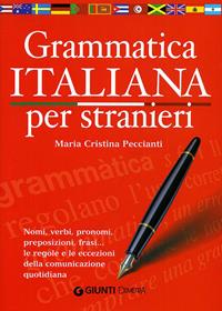 Grammatica italiana per stranieri - M. Cristina Peccianti - Libro Demetra 2007, Scuola di italiano | Libraccio.it