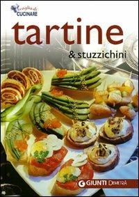 Tartine e stuzzichini. Ediz. illustrata  - Libro Demetra 2008, Voglia di cucinare | Libraccio.it