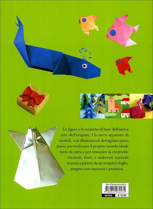 Origami. Manuale completo. Ediz. illustrata - Gina Cristianini Di Fidio,  Wilma Strabello Bellini - Libro Demetra 2007, Idee