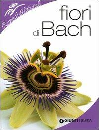 Fiori di Bach - Fabio Nocentini - Libro Demetra 2009, Rimedi naturali | Libraccio.it