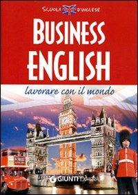 Business english - Giovanna Giudici Pozzi - Libro Demetra 2008, Scuola di inglese | Libraccio.it