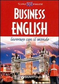 Business english - Giovanna Giudici Pozzi - Libro Demetra 2008, Scuola di inglese | Libraccio.it