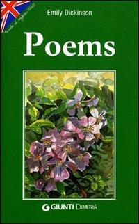 Poems - Emily Dickinson - Libro Demetra 2008, Scuola di inglese | Libraccio.it