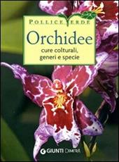 Orchidee. Cure colturali, generi e specie