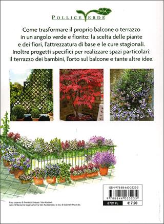 Il giardino in balconi e terrazzi - Eliana Ferioli - Libro Demetra 2012, Pollice verde | Libraccio.it