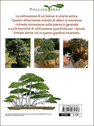 Bonsai. Stili, legature e potature  - Libro Demetra 2009, Pollice verde | Libraccio.it