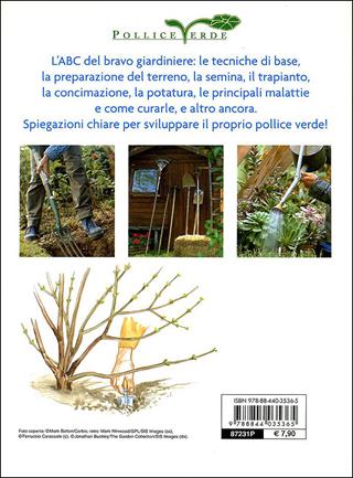 Scuola di giardinaggio. Tecniche, segreti e calendario dei lavori. Ediz. illustrata - Eliana Ferioli - Libro Demetra 2009, Pollice verde | Libraccio.it