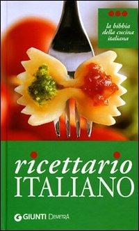 Ricettario italiano. Ediz. illustrata  - Libro Demetra 2008, I cucchiai | Libraccio.it