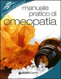 Manuale pratico di omeopatia - Pietro Bressan, Roberto Chiej Gamacchio - Libro Demetra 2009, Rimedi naturali | Libraccio.it