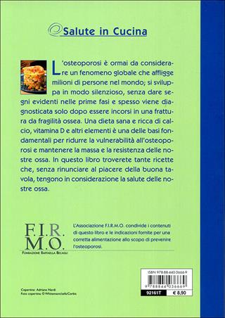 Ricettario per l'osteoporosi. Consigli e alimentazione per la salute delle nostre ossa - Maria Luisa Brandi - Libro Demetra 2009, Salute in cucina | Libraccio.it