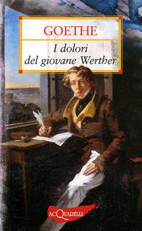 I dolori del giovane Werther - Johann Wolfgang Goethe - Libro Demetra 2008, Nuovi acquarelli | Libraccio.it