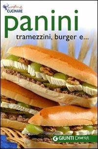 Panini, tramezzini, burger e...  - Libro Demetra 2009, Voglia di cucinare | Libraccio.it