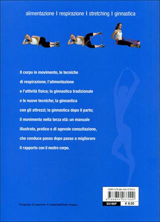 Body fitness. Alimentazione, respirazione, stretching, ginnastica. Ediz. illustrata  - Libro Demetra 2009, Fitness | Libraccio.it