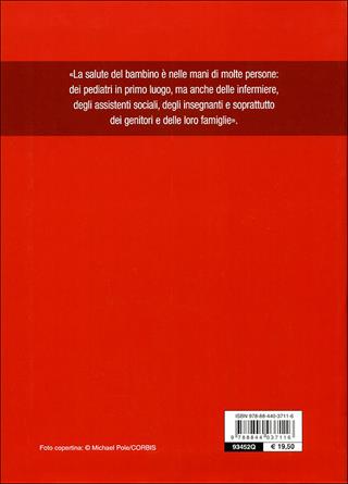 Il pediatra in famiglia. Dalla nascita all'adolescenza: istruzioni per l'uso  - Libro Demetra 2009, In famiglia | Libraccio.it