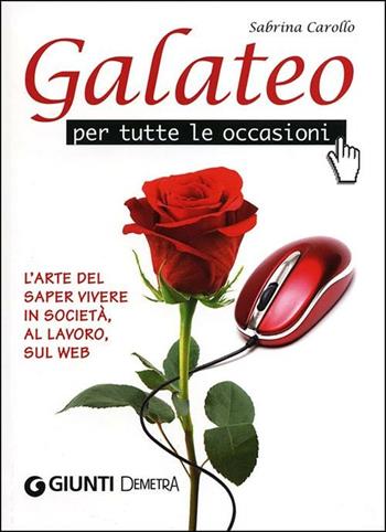 Galateo per tutte le occasioni - Sabrina Carollo - Libro Demetra 2012, Best Seller Pocket | Libraccio.it