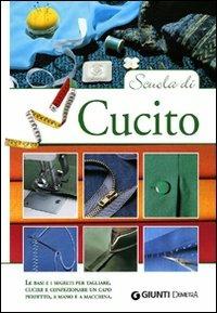 Scuola di cucito - Gina Cristanini, Wilma Strabello Bellini - Libro Demetra 2010, Scuola di... | Libraccio.it