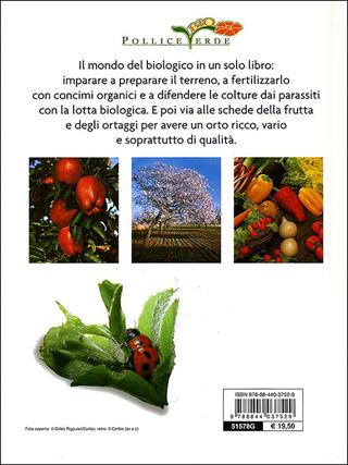 Orto e frutteto biologico. Il grande libro  - Libro Demetra 2010, Linea bio | Libraccio.it