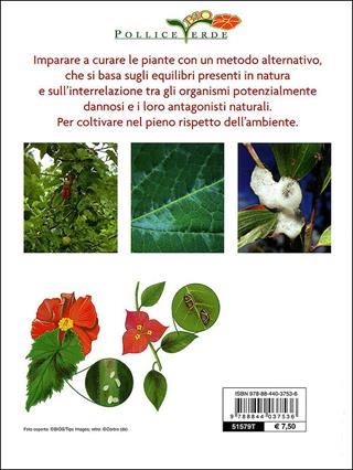 Antiparassitari naturali per l'orto, il frutteto, il giardino  - Libro Demetra 2010, Linea bio | Libraccio.it