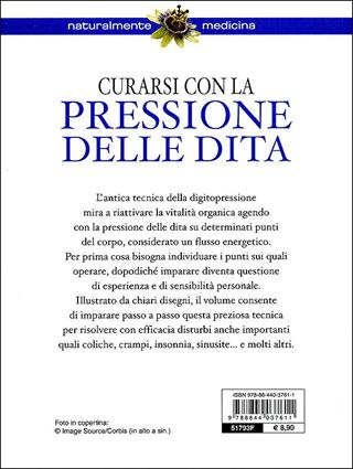 Curarsi con la pressione delle dita - Dalia Piazza, Antonio Maglio - Libro Demetra 2010, Naturalmente medicina | Libraccio.it