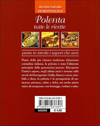 Polenta. Tutte le ricette  - Libro Demetra 2010, Buoni sapori di montagna | Libraccio.it