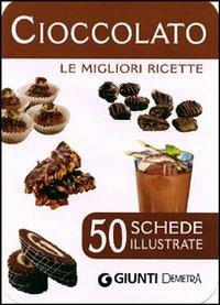 Cioccolato. 50 schede di ricette illustrate  - Libro Demetra 2010, Chef box | Libraccio.it