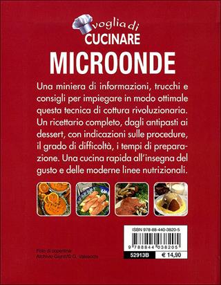 Voglia di cucinare. Microonde. La cucina facile e veloce  - Libro Demetra 2010, Compatti cucina | Libraccio.it