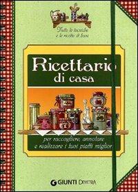 Il mio ricettario di casa  - Libro Demetra 2010, Ricettario | Libraccio.it