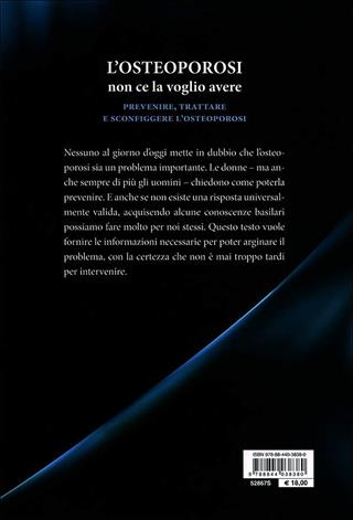 L'osteoporosi non ce la voglio avere. Prevenire, trattare e sconfiggere l'osteoporosi. Con il ricettario della salute - Maria Luisa Brandi - Libro Demetra 2011, Tavola della salute | Libraccio.it